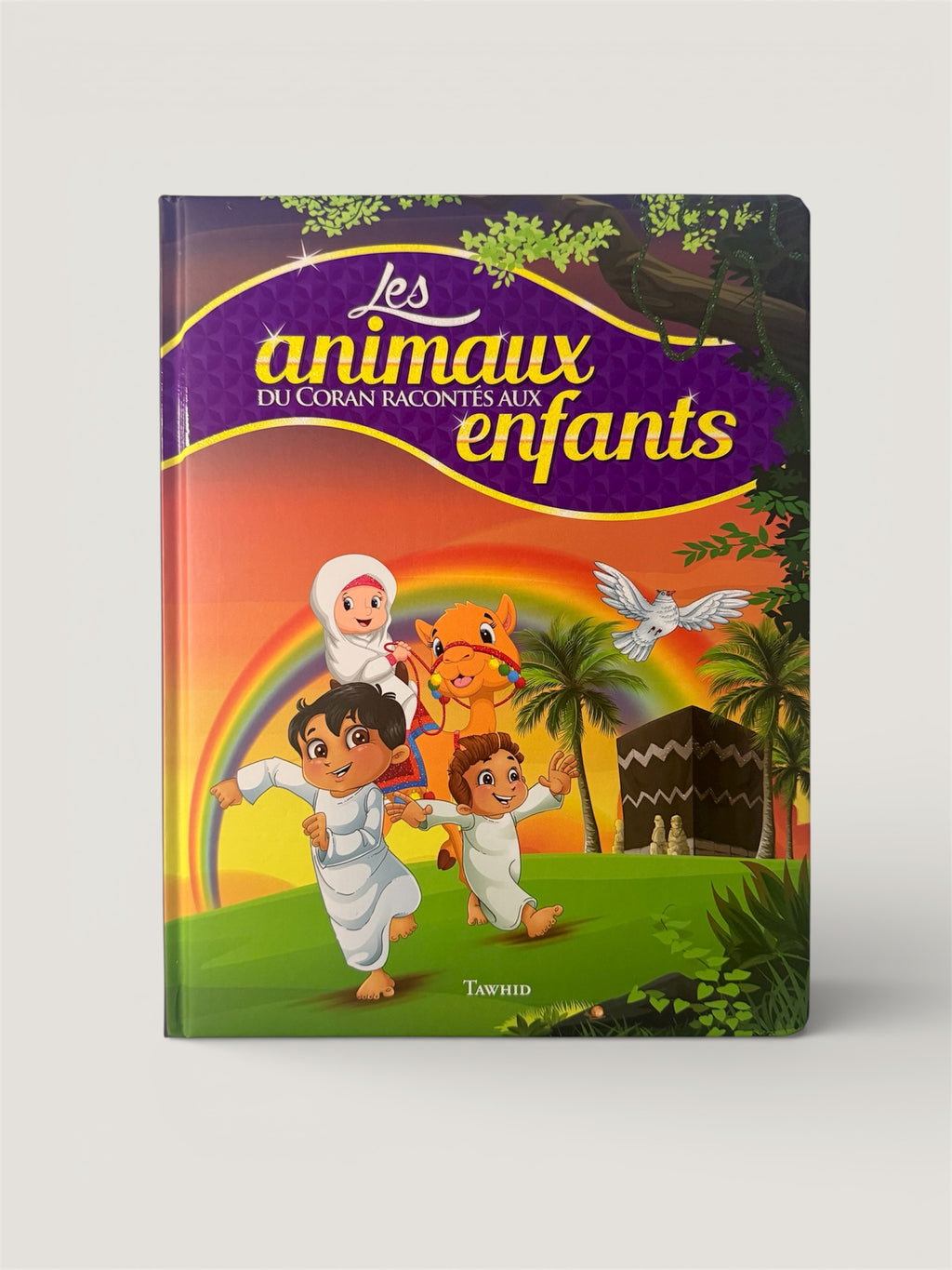 Les animaux du Coran racontées aux enfants