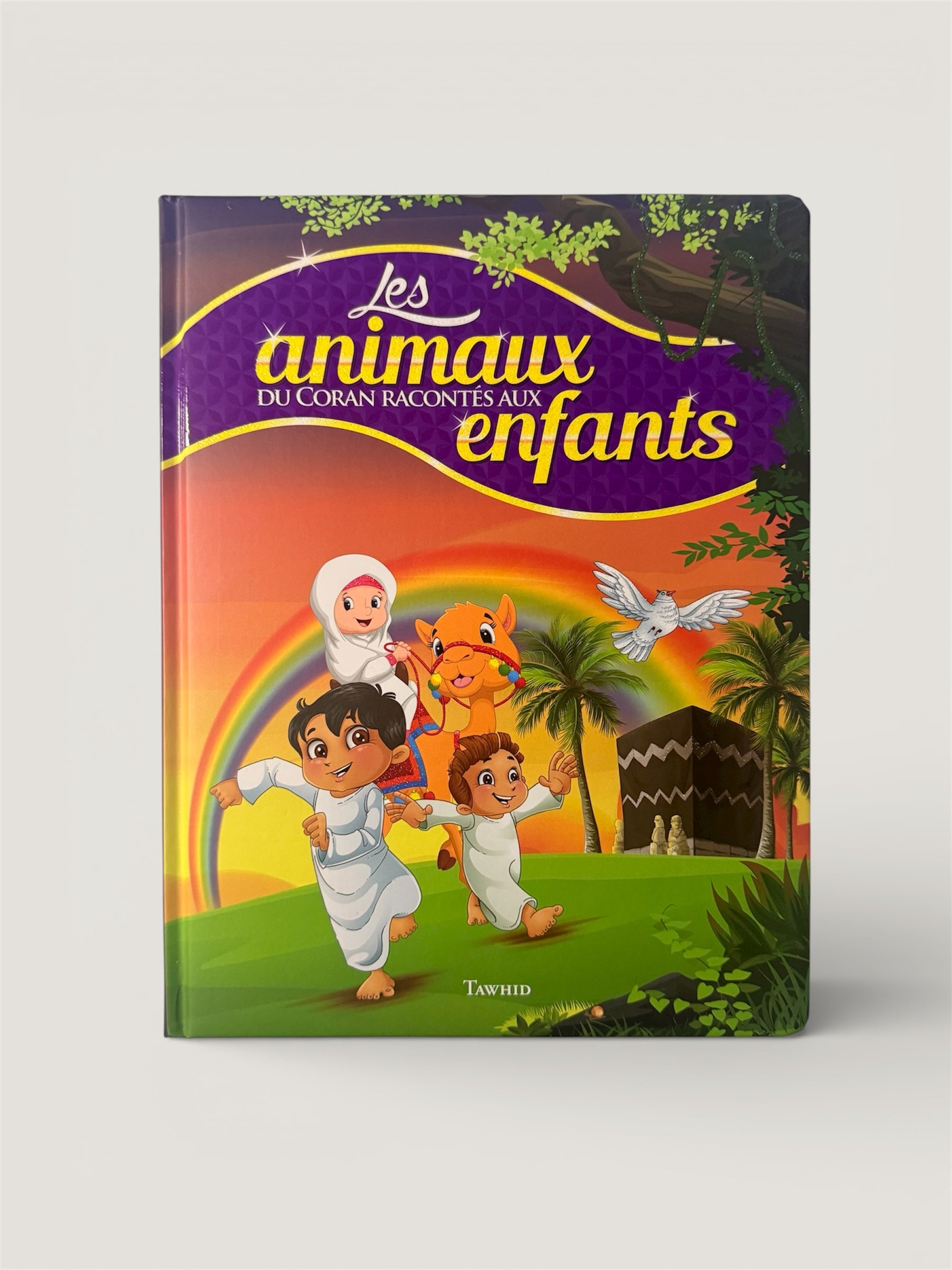 Les animaux du Coran racontées aux enfants