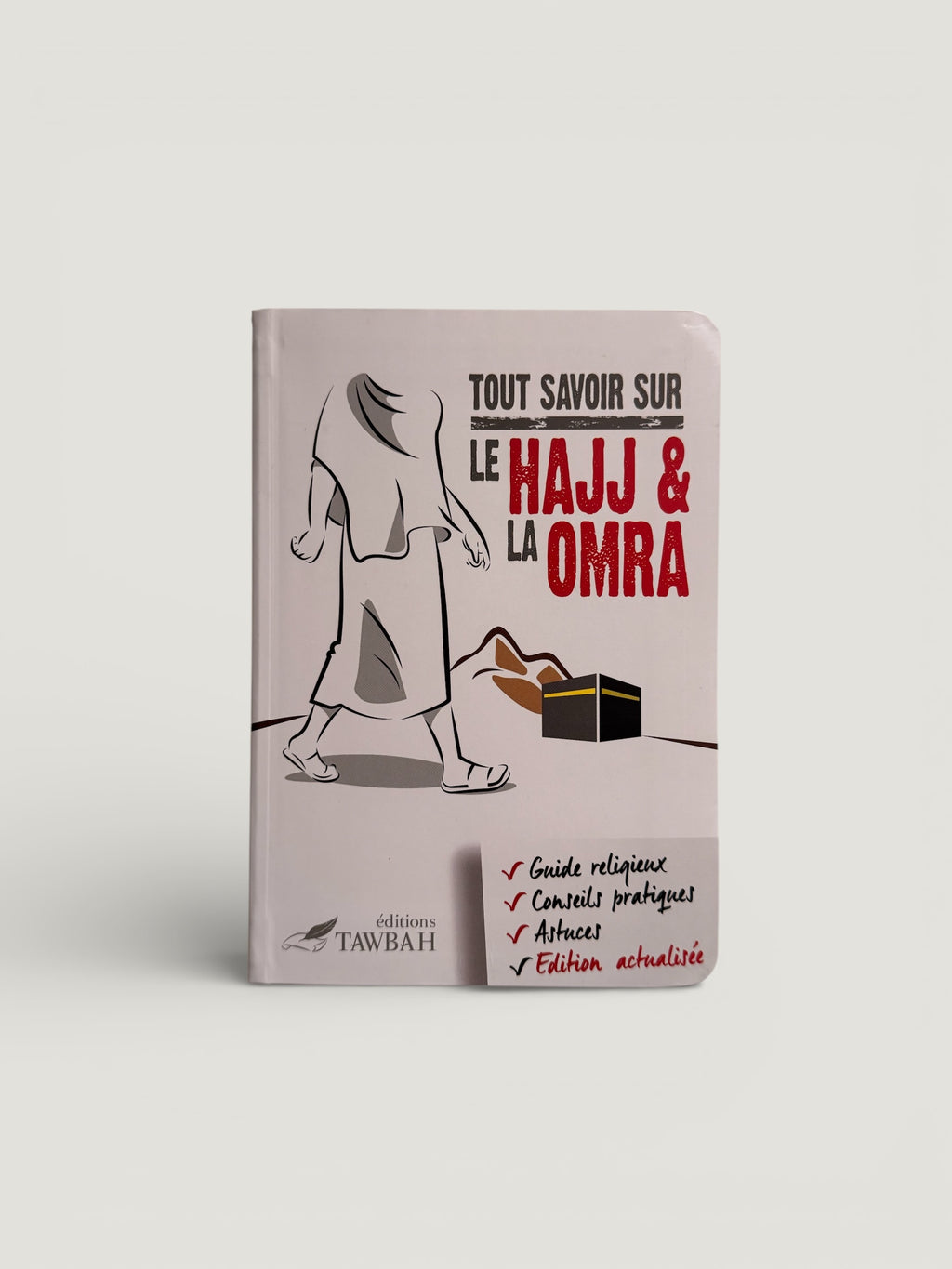 Tout savoir sur le Hajj & la Omra