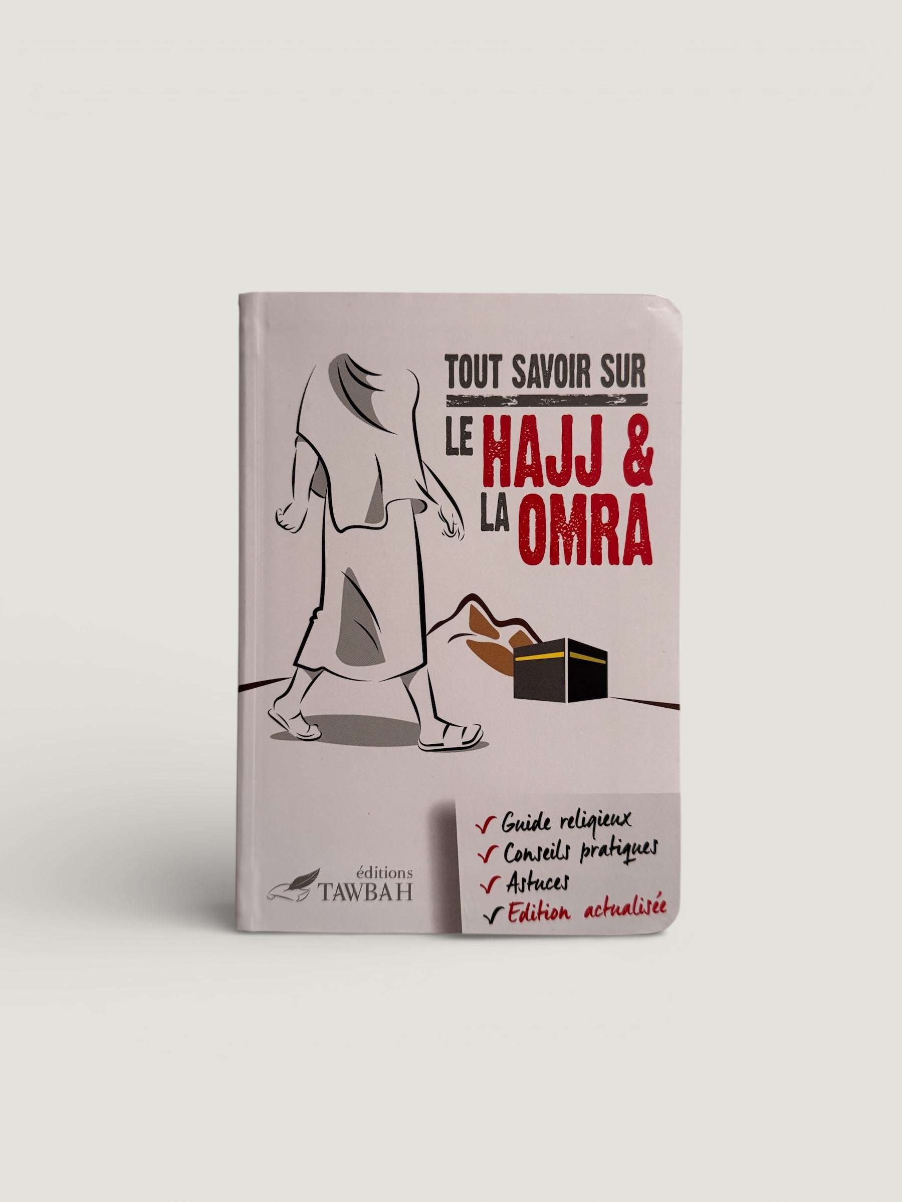 Tout savoir sur le Hajj & la Omra